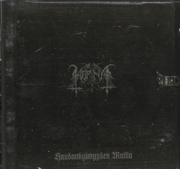 HORNA - HAUDANKYLMYYDEN MAILLA CD